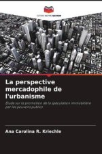La perspective mercadophile de l'urbanisme