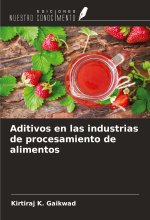 Aditivos en las industrias de procesamiento de alimentos
