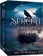 Serceyi Öldürmek 3