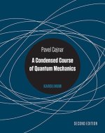 A Condensed Course of Quantum Mechanics, Second Edition