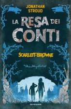 resa dei conti. Scarlett & Browne