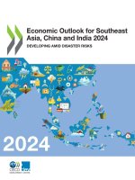 Economic Outlook for Southeast Asia, China and India 2024