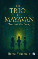 The TRIO of Mayavan