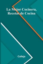 La Mejor Cocinera, Recetas De Cocina