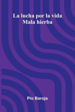 La Lucha Por La Vida