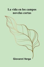 La Vida En Los Campos