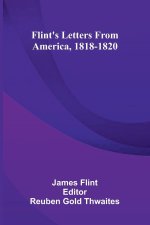 Flint'S Letters From America, 1818-1820