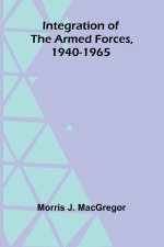 Integration Of The Armed Forces, 1940-1965