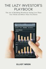 The Lazy Investor s Playbook