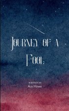 Journey of a Fool