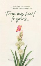 From my heart to yours....