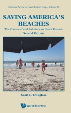 Saving America's Beaches: The Causes of and Solutions to Beach Erosion (Second Edition)