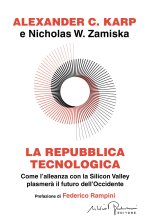 repubblica tecnologica. Come l'alleanza con la Silicon Valley plasmerà il futuro dell'Occidente
