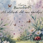 abitanti del mio giardino