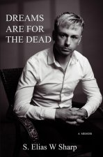 Dreams Are For The Dead