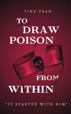 To Draw Poison From Within