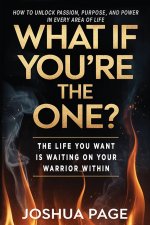 What If You're The One?