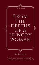 From The Depths of a Hungry Woman