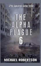 The Alpha Plague 6