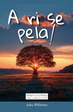 A ri se pela!
