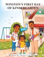 WINSTON'S FIRST DAY OF KINDERGARTEN