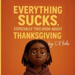 Everything Sucks,Especially This Book about Thanksgiving