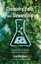 Chemistry, Faith, and Stewardship