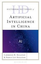 Historical Dictionary of Artificial Intelligence in China