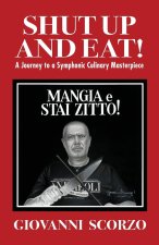 Shut Up and Eat!