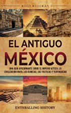 El antiguo México