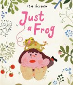 Just a Frog