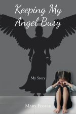 Keeping My Angel Busy