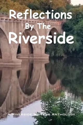 Reflections by the Riverside