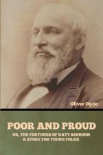 Poor and Proud; Or, The Fortunes of Katy Redburn