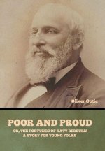 Poor and Proud; Or, The Fortunes of Katy Redburn