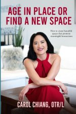 Age in Place or Find a New Space