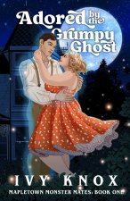 Adored by the Grumpy Ghost