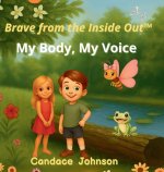 Brave from the Inside Out