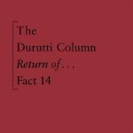 The Return of the Durutti Column (45th Anniversary Edition)