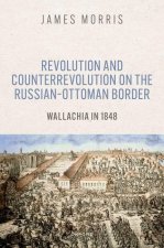 Revolution and Counterrevolution on the Russian–Ottoman Border