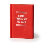Dumb Things My Kid Said Tiny Diary