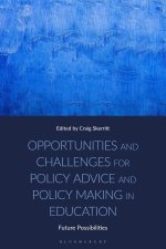 Opportunities and Challenges for Policy Advice and Policy Making in Education