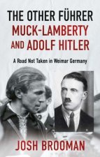 Other Fuhrer: Muck-Lamberty and Adolf Hitler