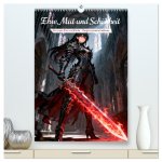 Ehre, Mut und Schönheit (hochwertiger Premium Wandkalender 2026 DIN A2 hoch), Kunstdruck in Hochglanz