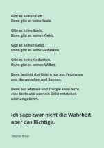 Ich sage zwar nicht die Wahrheit aber das Richtige