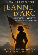 Kriegerin Gottes im Jahrhundertkrieg