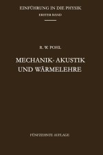 Mechanik - Akustik und Warmelehre