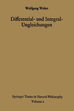 Differential- und Integral-Ungleichungen und ihre Anwendung bei Abschatzungs- und Eindeutigkeitsproblemen