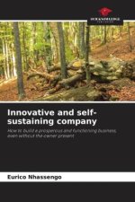 Innovative and self-sustaining company