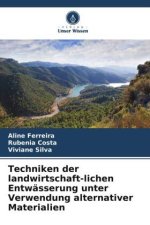Techniken der landwirtschaft-lichen Entwässerung unter Verwendung alternativer Materialien